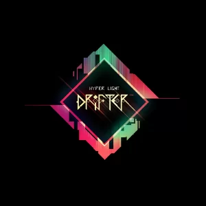Hyper Light Drifter