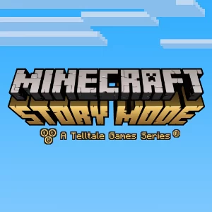 Minecraft: Story Mode: A Telltale Games Series