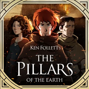 Ken Folletts The Pillars of The Earth