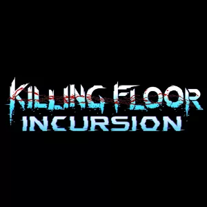 Killing Floor Incursion